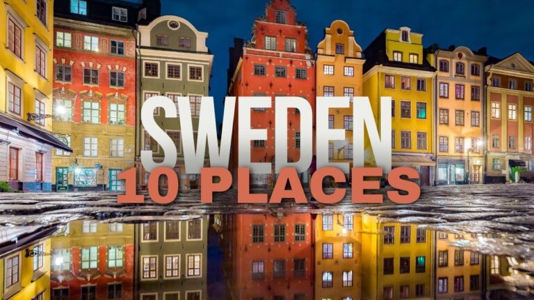 Top 10 Must-Visit Places in Sweden: A Travel Guide
