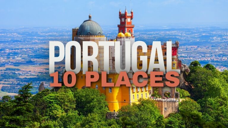 Top 10 Best Places To Visit In Portugal