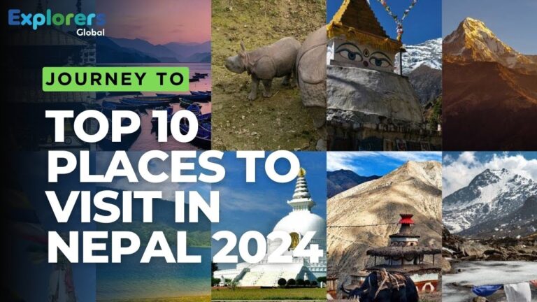 Nepal Travel Guide: Top 10 Places to Visit in Nepal | Global Top 11 Explorers |