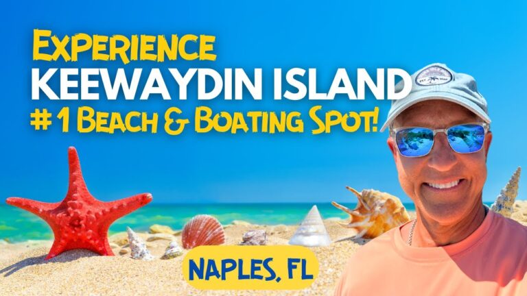 Why People Love Keewaydin Island in Naples, FL and the Best Times to Visit