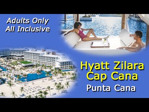 Hyatt Zilara Cap Cana – Breathless Beauty All Inclusive Luxury In Punta Cana – Video Tour