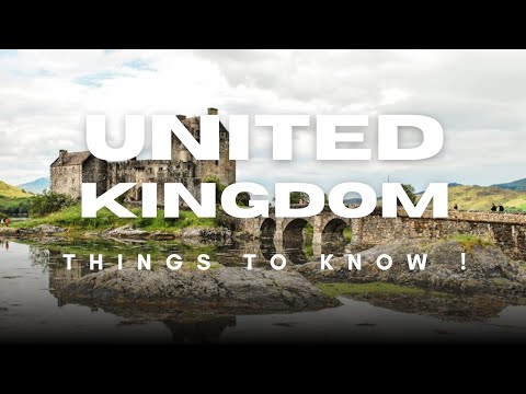 15 Things To Know About  United Kingdom Before You Visit!