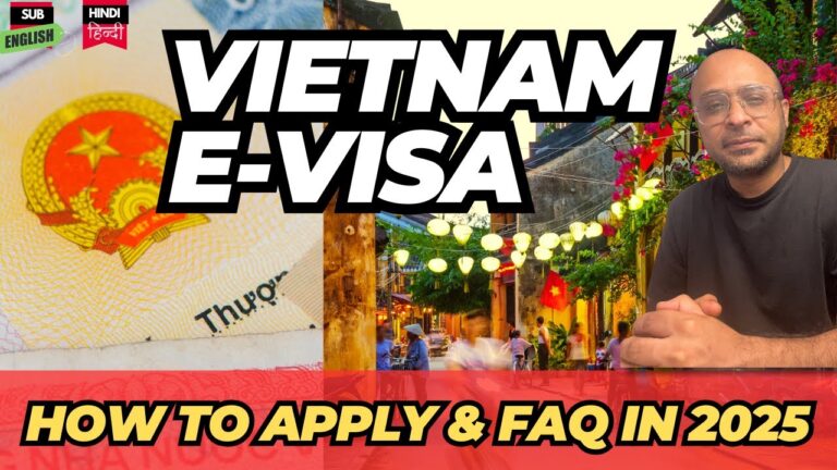Vietnam EVisa 2025 | FAQs Answered + Step-by-Step Application Guide- हिन्दी