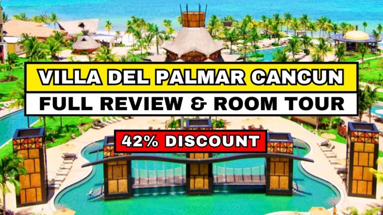 Villa Del Palmar Cancun Review: All-Inclusive v Luxury Resort – What’s the Difference?