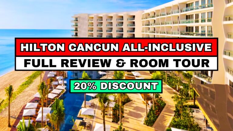 Hilton Cancun All-Inclusive Review – Don’t Make This Common Mistake!