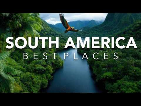 15 Best Places to Visit in South America | Travel Guide