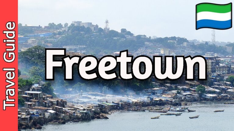 Freetown, Sierra Leone Travel Guide: 18 BEST Places To Visit in Freetown