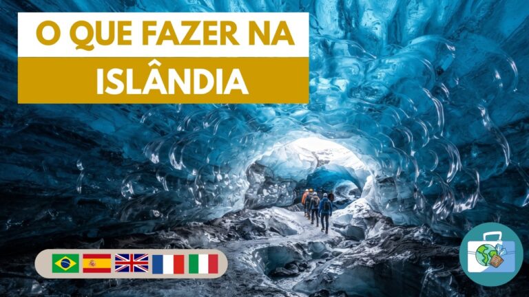 O que fazer na Islândia: Roteiro Completo