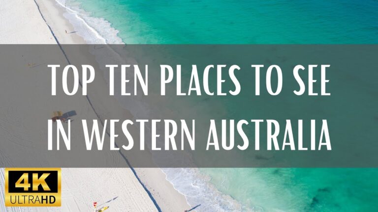 Top 10 Places To Visit In Western Australia – 4K (Travel Video)